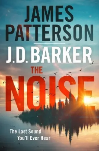 J D Barker James Patterson The Noise (Poche)