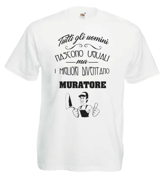T-Shirt Fun J1214 Tutti gli uomini nascono uguali i migliori diventano Muratore