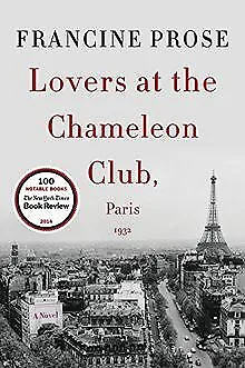 Lovers at the Chameleon Club, Paris 1932: A Novel (P.... | Book | condition good