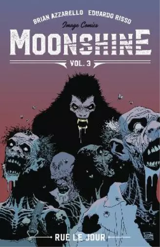 Brian Azzarello Moonshine Volume 3: Rue Le Jour (Taschenbuch)