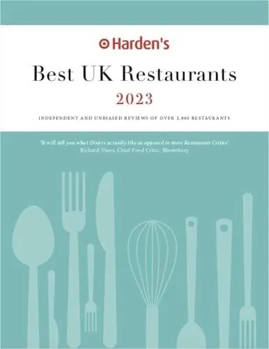 Hardens Best UK Restaurants 2023: UK's Most Comprehensive Restau