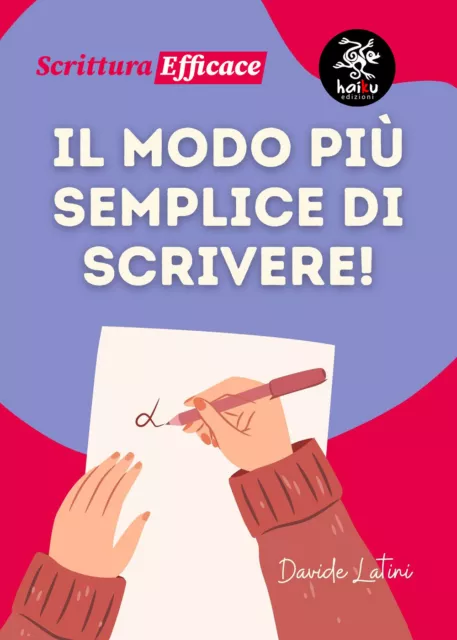 Il modo più semplice di scrivere! - Latini Davide