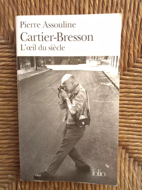 Livre Henri Cartier-Bresson : L'Oeil du siècle de Pierre Assouline
