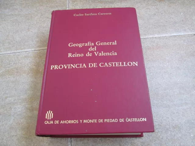 GEOGRAFIA GENERAL DEL REINO DE VALENCIA (GEOGRAFIA) - 1.100 páginas