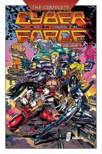 Eric Silvestri Jim Lee Walter Simonson Marc S The Complete Cyberforce,  (Relié)