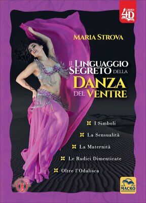 Libro Il Linguaggio Segreto Della Danza Del Ventre - Maria Strova