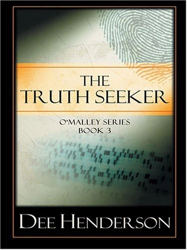 THE TRUTH SEEKER (THE O'MALLEY SERIES #3) By Dee Henderson - Hardcover EXCELLENT
