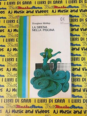 B60 Book libro LA SIRENA NELLA PISCINA Douglass Wallop CDE J9 1970 CLUB EDITORI 
