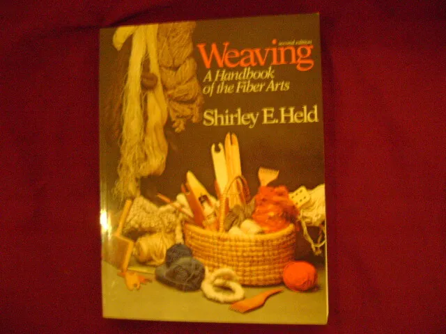 Held, Shirley E. Weaving. A Handbook of the Fiber Arts.  1978. Illustrated in bl
