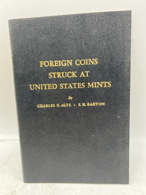 Whitman Foreign Coins Struck at United States Mints Coin Book - Charles Altz