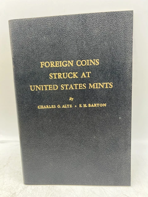 Whitman Foreign Coins Struck at United States Mints Coin Book - Charles Altz