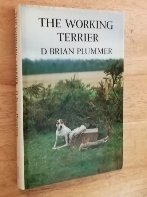 `The Working Terrier` - D.b.plummer;  1987. Dogs. Hunting. Country Pursuits