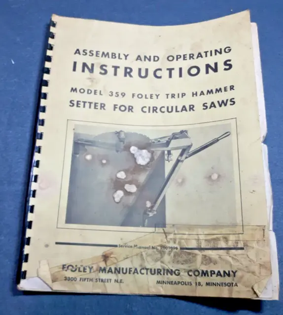 Vintage Foley Operating Manual #359 trip hammer setter for circular saws