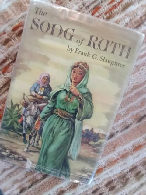 The Song Of Ruth By Frank G. Slaughter (1954,HCDJ) Biblical novel, Israel, Moab