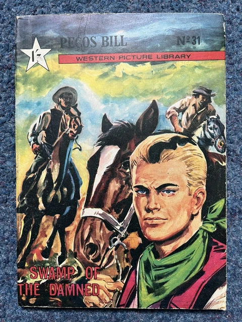 PECOS BILL WILD West Picture Library Comic No. 31 Swamp of the Damned ...