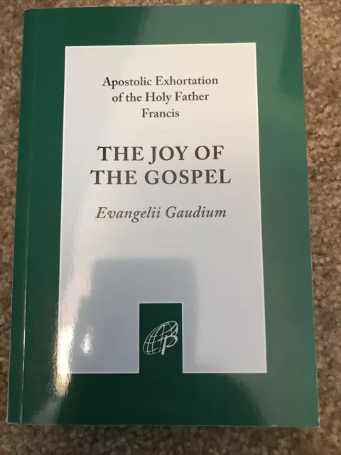 The Joy of the Gospel: Evangelii Gaudium - Paperback By Pope Francis - GOOD