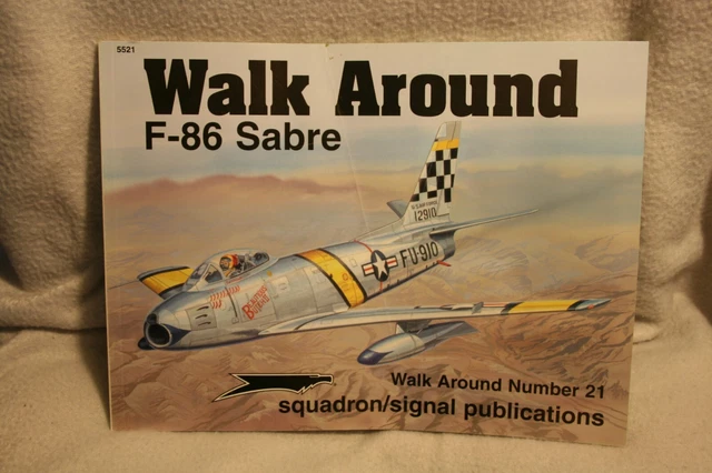 F-86 Sabre Walk Around Squadron Signal Book 5521 VGC