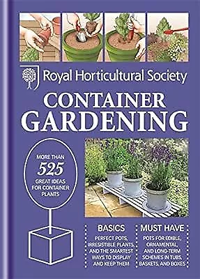 RHS Handbook: Container Gardening (Royal Horticultural Society Handbooks), Hodgs