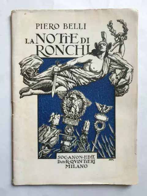 La Notte di Ronchi Piero Belli 1920 Quintieri Fiume Impresa Fiumana D'Annunzio