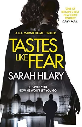 Tastes Like Fear (D.I. Marnie Rome 3) By Sarah Hilary