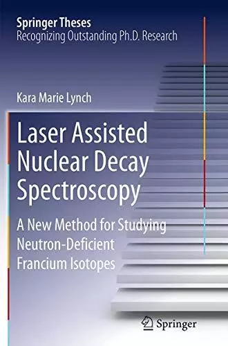 Laser Assisted Nuclear Decay Spectroscopy : A N. Lynch<|