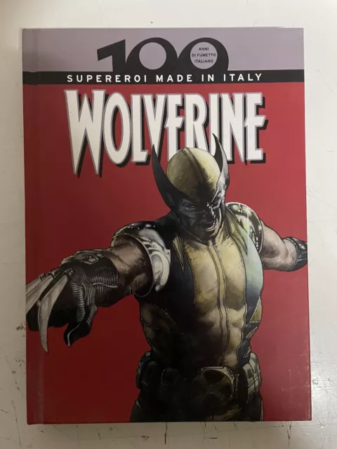 Wolverine, supereroi made in Italy - 100 anni di fumetto italiano - cartonato _