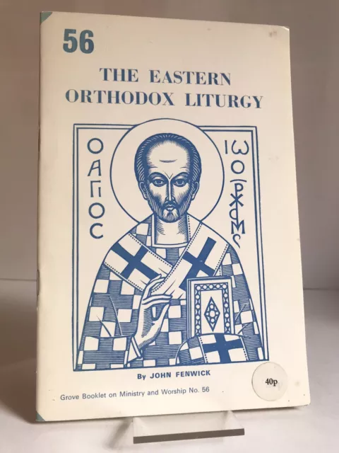 "The Eastern Orthodox Liturgy" by John Fenwick - vintage booklet 1978