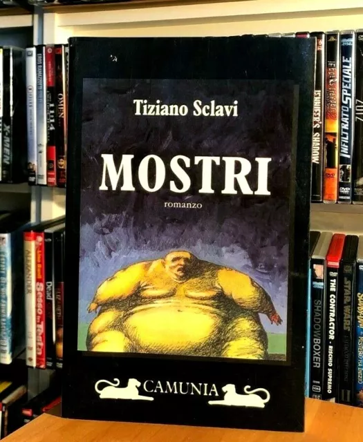 Mostri - Tiziano Sclavi - 1994 Prima Edizione Camunia Autore Di Dylan Dog Ottimo