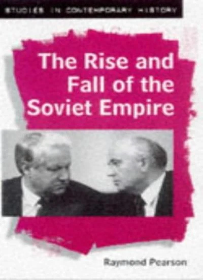 The Rise And Fall THE RISE AND Fall of the Soviet Empire (Studies in Contemporar . £4.81 ...