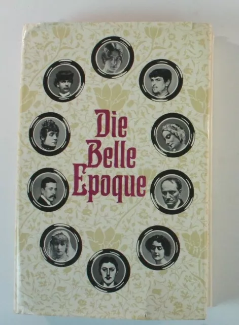 Willy Haas Die Belle Epoque Eduard Kaiser Verlag 1967 Y4-430