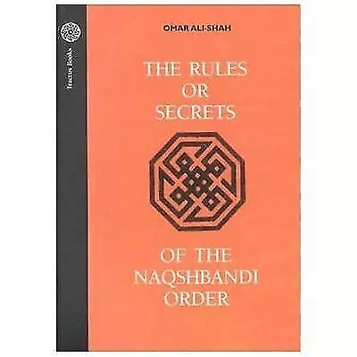 Les règles ou secrets de l'ordre Naqshbandi par Omar Ali-Shah (1998, Trade...
