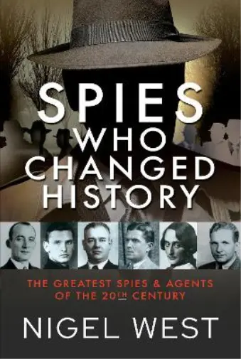 Nigel West Spies Who Changed History (Relié)