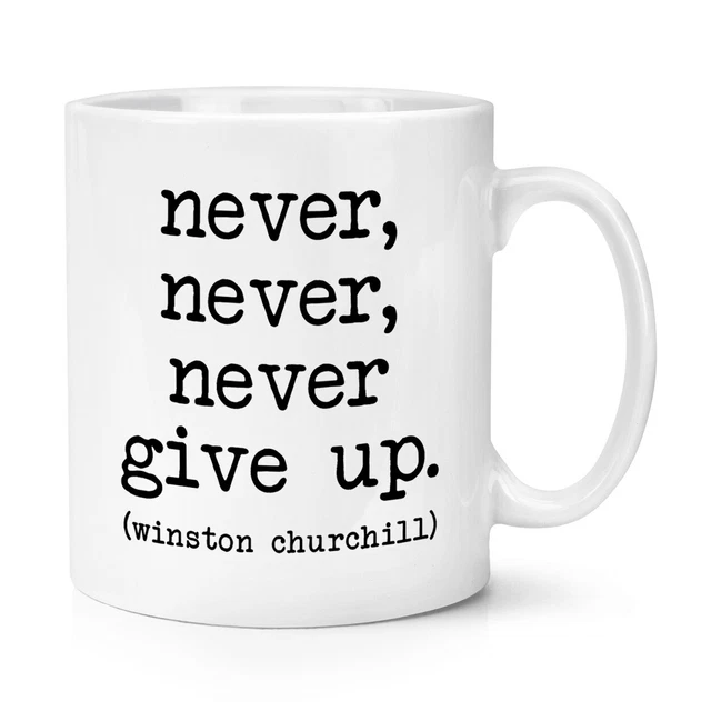 Winston Churchill Quote, Never Give In. Digital Art By Nicholas Fowler - Foto 8