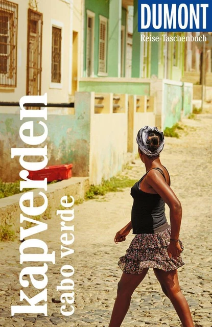 DuMont Reise-Taschenbuch Kapverden. Cabo Verde - Oliver Breda / Susanne Lipps