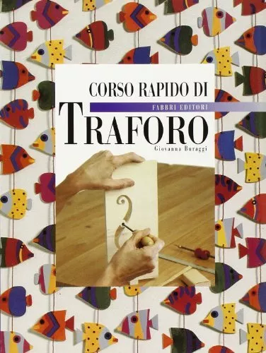 corso rapido di traforo buraggi giovanna 8845171698