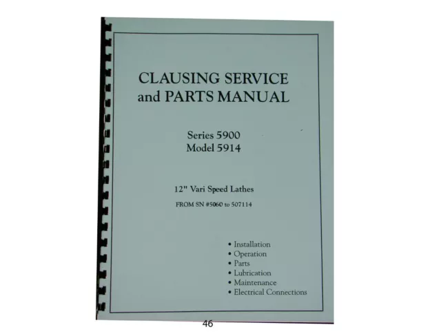 Clausing Lathe Series 5900 Model 5914 Vari Speed  12" Service & Parts Manual *46