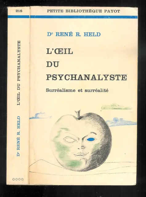 Dr René R. Held : L'oeil du psychanalyste - N° 218 " Editions Payot "