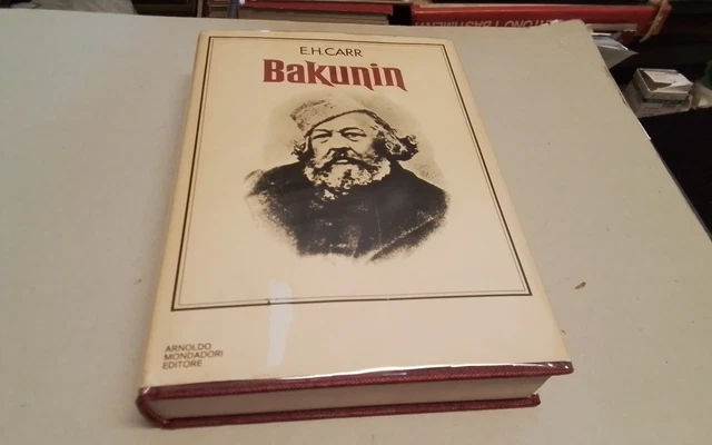 BAKUNIN, E.H. CARR, MONDADORI 1977, 27l26 BAKUNIN, E.H. CARR, MONDADORI 1977, 27l26