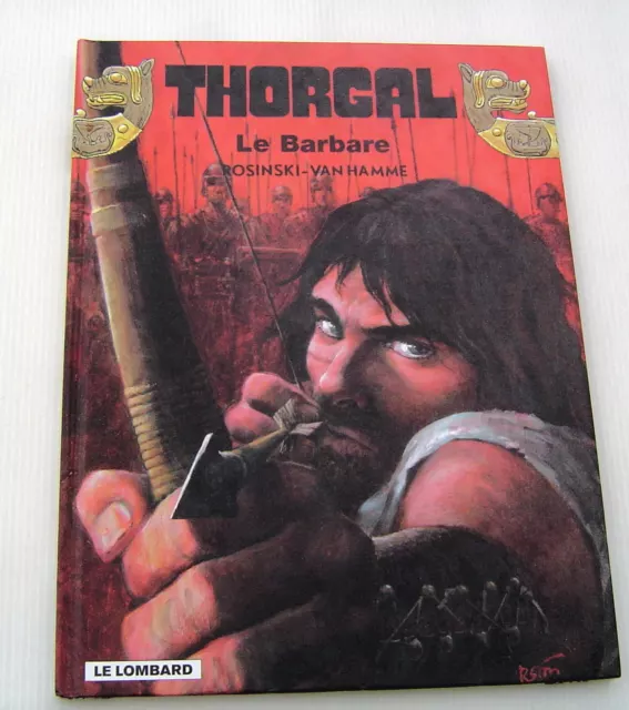 THORGAL . 27 . Le Barbare . VAN HAMME , ROSINSKI . BD EO LOMBARD