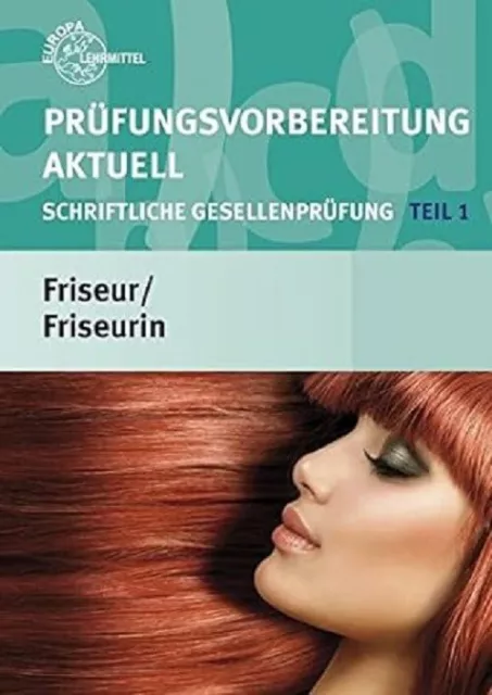 Prüfungsvorbereitung aktuell für Friseure Teil 1 & Teil 2