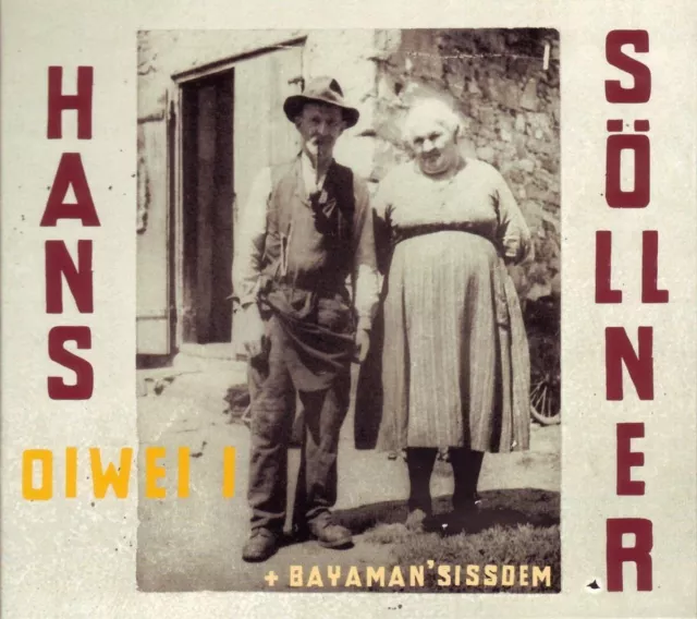 Hans Söllner Oiwei I (CD)