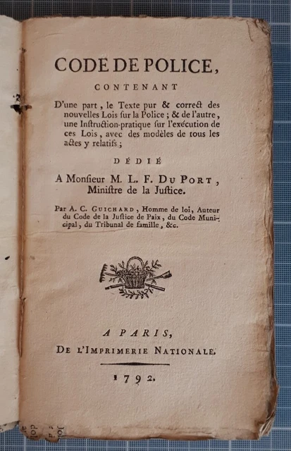 GUICHARD - CODE de la Police - Imprimerie Nationale 1792 - Justice ...