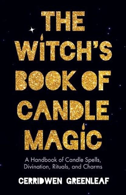The Witch's Book of Candle Magic by Cerridwen Greenleaf (English) Paperback Book