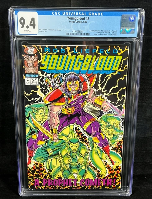Youngblood #2 CGC 9.4 1992 Image Comics, R Liefeld Green Logo,1st App Prophet !!