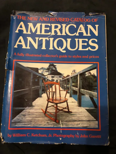 The New and Revised Catalog of American Antiques Hardcover by William Ketchum
