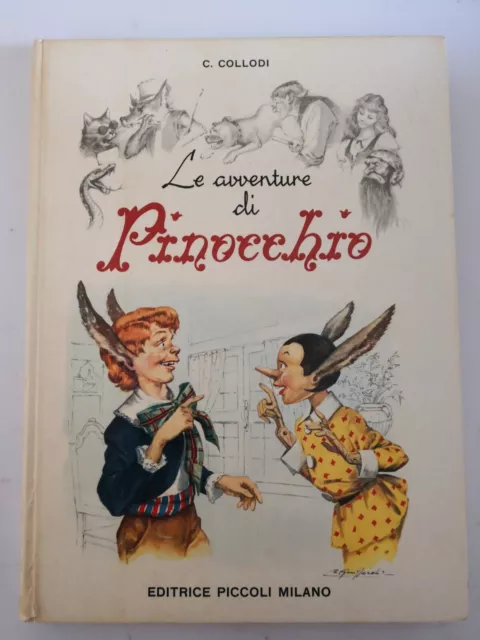 Le avventure di PINOCCHIO-Carlo Collodi-Editrice piccoli Milano-senza data-RARO