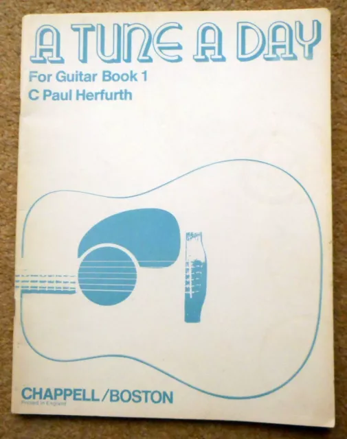 A Tune A Day for Guitar (Book 1) - C Paul Herfurth : 1960 Edition 28pgs - Boston