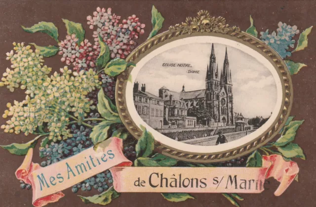CPA 51  Mes Amities de CHALONS sur MARNE  Eglise Notre dame