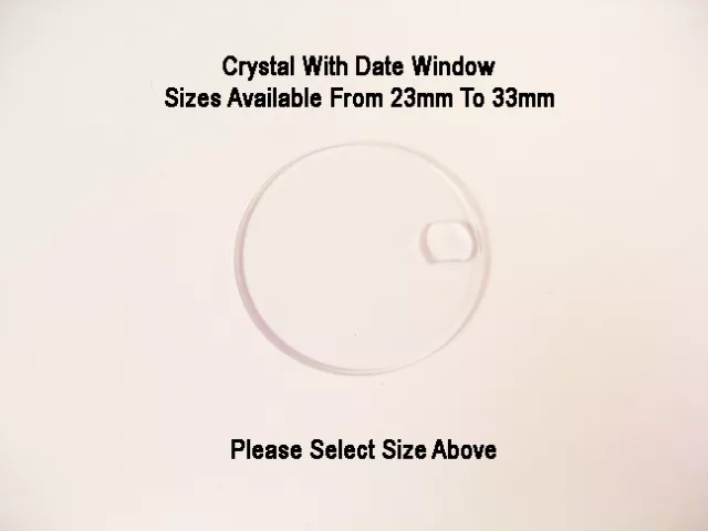 Round Crystal Watch Glass with Date window Beveled Edge 23mm to 33mm Flat C12