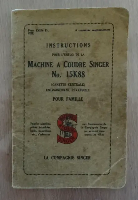 Instructions pour l'emploi (en français) Machine à Coudre Singer 15K88